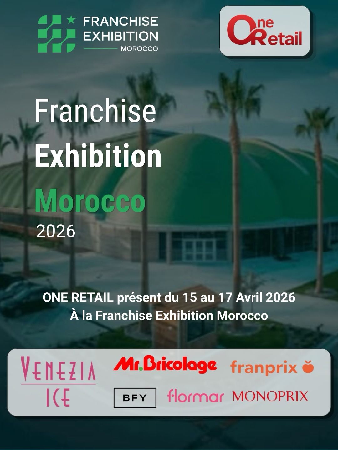 One Retail participe au Franchise Exhibition Morocco et dévoile un écosystème de marques en pleine expansion